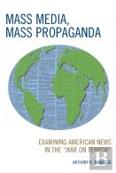 Mass Media, Mass Propaganda