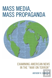Mass Media, Mass Propaganda