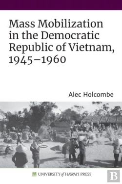 Bertrand.pt - Mass Mobilization In The Democratic Republic Of Vietnam, 1945-1960