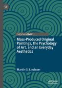 Mass-Produced Original Paintings, The Psychology Of Art, And An Everyday Aesthetics
