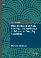 Mass-Produced Original Paintings, The Psychology Of Art, And An Everyday Aesthetics