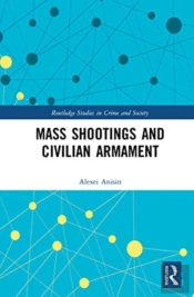 Mass Shootings And Civilian Armament