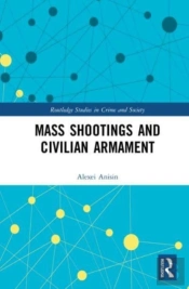 Mass Shootings And Civilian Armament