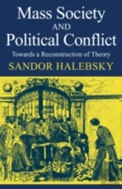 Mass Society And Political Conflict