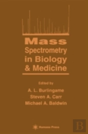 Mass Spectrometry In Biology And Medicine