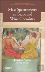 Mass Spectrometry In Grape And Wine Chemistry