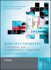 Mass Spectrometry Of Inorganic And Organometallic Compounds