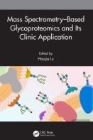 Mass Spectrometryâ€“Based Glycoproteomics And Its Clinic Application