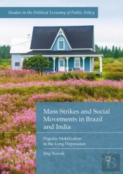 Mass Strikes And Social Movements In Brazil And India