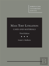Mass Tort Litigation, Cases And Materials