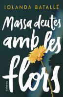 Massa Deutes Amb Les Flors