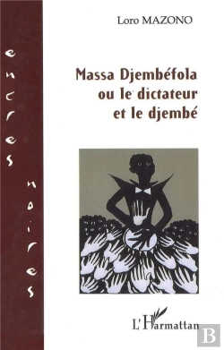 Bertrand.pt - Massa Djembefola Ou Le Dictateur Et Le Djembé