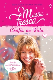Massa Fresca: Confia na Vida