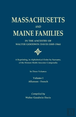 Bertrand.pt - Massachusetts And Maine Families In The Ancestry Of Walter Goodwin Davis (1885-1966)