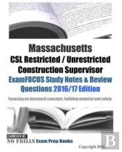 Massachusetts Csl Restricted / Unrestricted Construction Supervisor Examfocus Study Notes & Review Questions 2016/17 Edition