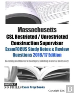 Bertrand.pt - Massachusetts Csl Restricted / Unrestricted Construction Supervisor Examfocus Study Notes & Review Questions 2016/17 Edition
