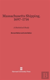 Massachusetts Shipping, 1697-1714