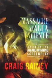 Massacre At Agua Caliente