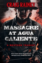 Massacre At Agua Caliente