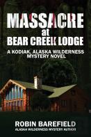 Massacre At Bear Creek Lodge