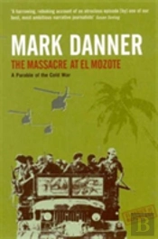Massacre At El Mozote