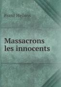 Massacrons Les Innocents