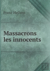 Massacrons Les Innocents