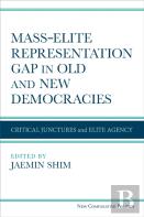 Massâ€“Elite Representation Gap In Old And New Democracies