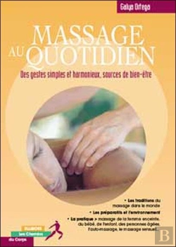 Bertrand.pt - Massage Au Quotidien ; Des Gestes Simples Et Harmonieux, Source De Bien-Etre