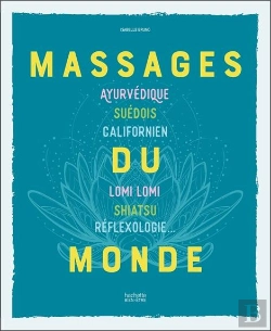 Bertrand.pt - Massages Du Monde - Ayurvedique, Suedois, Californien, Lomi Lomi, Shiatsu, Reflexologie...