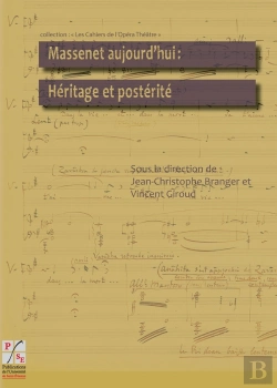 Bertrand.pt - Massenet Aujourd'Hui : Héritage Et Postérité