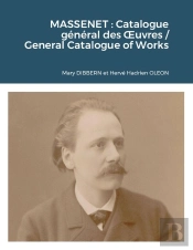 Massenet : Catalogue Général Des Oeuvres / General Catalogue Of Works
