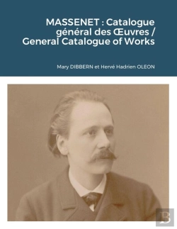 Bertrand.pt - Massenet : Catalogue Général Des Oeuvres / General Catalogue Of Works