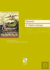 Massenet Et L'Opéra-Comique