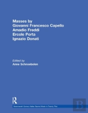 Masses By Giovanni Francesco Capello, Bentivoglio Lev, And Ercole Porta