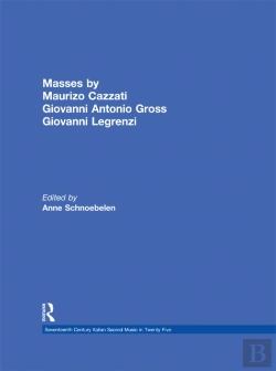 Bertrand.pt - Masses By Maurizio Cazzati, Giovanni Antonio Grossi, Giovanni Legrenzi