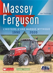 Massey Ferguson : L'Histoire D'Une Marque Mythique, 1990-2020