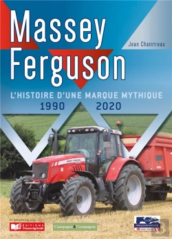 Bertrand.pt - Massey Ferguson : L'Histoire D'Une Marque Mythique, 1990-2020