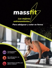 Massfit. Los Mejores Entrenamientos Para Adelgazar Y Estar En Forma