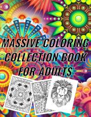 Massive Coloring Collection Book For Adults