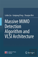 Massive Mimo Detection Algorithm And Vlsi Architecture