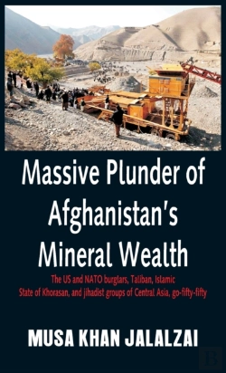 Bertrand.pt - Massive Plunder Of Afghanistan'S Mineral Wealth