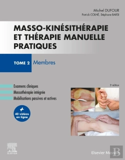 Bertrand.pt - Masso-Kinésithérapie Et Thérapie Manuelle Pratiques Tome 2 ; Membres (3e Édition)