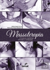 Massoterapia: Princípios E Práticas Orientais E Ocidentais