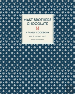 Bertrand.pt - Mast Brothers Chocolate: A Family Cookbook