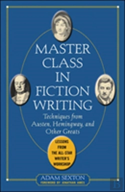 Bertrand.pt - Master Class In Fiction Writing: Techniques From Austen, Hemingway, And Other Greats