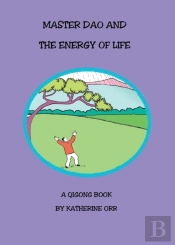 Master Dao And The Energy Of Life