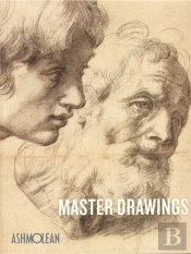 Master Drawings: Michelangelo To Moore /Anglais