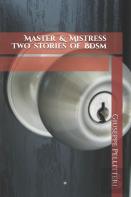 Master  &  Mistress  Two Stories Of Bdsm