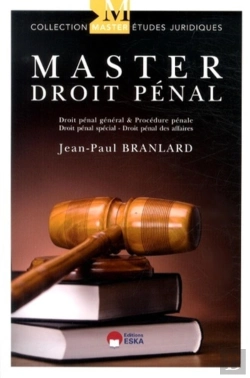 Bertrand.pt - Master En Droit Pénal ; Théorie Et Pratique ; Droit Général Et Procédure Pénale ; Droit Pénal Spécial Et Droit Pénal Des Affaires